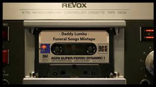 Daddy Lumba Funeral Songs  Cassette Mixtape Part 1 [upl. by Kachine]