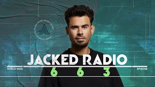 Jacked Radio 663 by AFROJACK [upl. by Salene]