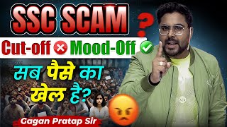 इतिहास का सबसे बड़ा Scam 🔥  SSC 2024 CutOff Controversy Exposed  Gagan Pratap Sir ssc cgl [upl. by Nesahc]