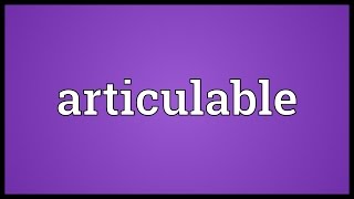 Articulable Meaning [upl. by Wyn]