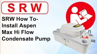 SRW How To  Install Aspen Max Hi Flow Condensate Pump [upl. by Ennael]