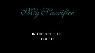 Creed  My Sacrifice  Karaoke  Without Backing Vocals [upl. by Edmea841]