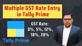 Multiple GST Rate Entry in Tally Prime  Multiple GST Rate Purchase amp Sales Entry [upl. by Rubio]