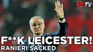 FK LEICESTER CITY  Ranieri Sacked  Premier League [upl. by Crifasi]