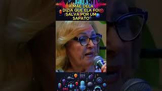 A mãe dela dizia que ela foi salva por um sapato podcast [upl. by Abeu]