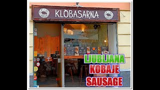 KObaje SAUsages Klobase LJUBLJANA fast food KRANJSKA KOBASICA [upl. by Einnhoj]