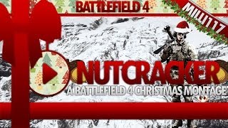 quotNutcrackerquot  A Battlefield 4 Christmas Montage by MILLI 117 [upl. by Cedric]