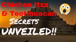 Chichen Itza amp Teotihuacan Ancient Ruins Uncovered [upl. by Evars29]