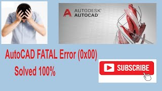 How To Solve AutoCAD Fatal Error is Unhandled Access Violation Reading 0x0 [upl. by Schouten]