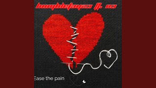 Ease The Pain feat N3 [upl. by Martica373]