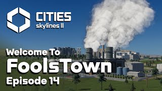 This is Why POWER PLANTS are Stressful in Cities Skylines 2 FoolsTown 14 [upl. by Esihcoc]