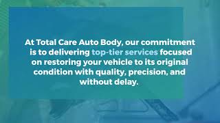 Auto Body Shop in Los Angeles  Total Care Auto Body [upl. by Surat]