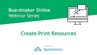 Boardmaker Online Webinar  Create Print Resources [upl. by Hanselka]