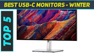 Top 5 Best USBC Monitors  Winter in 2024 [upl. by Ocker]