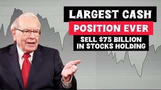 How Sell 75 Billion Like Warren Buffet  Why Warren Buffet is Holding a Record Amount of Cash [upl. by Okoy]