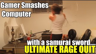 Gamer Smashes Computer with Samurai Sword 👀 in ULTIMATE Rage Quit  ✌SUBSCRIBE [upl. by Awhsoj]