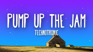 Technotronic  Pump Up the Jam Lyrics [upl. by Sitto]