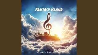 Fantasy Island [upl. by Conley92]