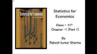 Statistics For Economics Class 11th Chapter 1 Part 1 [upl. by Vasilis]