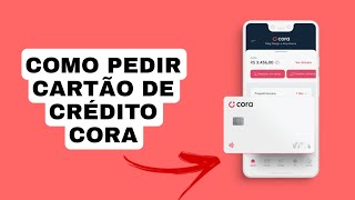 COMO HABILITAR FUNÇÃO CRÉDITO CARTÃO CORA [upl. by Aceber]