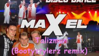 Maxel  Talizman Bootystylerz remix [upl. by Erastus]