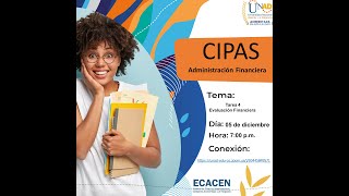 Grabación CIPAS de apoyo Tarea 4 Evaluación Financiera [upl. by Tnert]