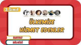 Ülkemize Hizmet Edenler📕 3Sınıf Hayat Bilgisi 2024 [upl. by Richela]