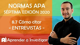 🙃🙂 87 Cómo citar entrevistas con Normas APA 7ma Edición Aprender a investigar [upl. by Irafat]