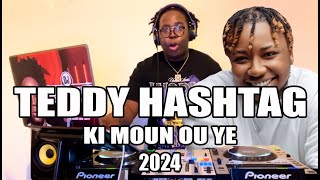 TEDDY HASHTAG EP KI MOUN OU YE MIXTAPE 2024 [upl. by Eignat]