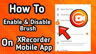 How Enable and Disable Brush on XRecorder Screen Recording App [upl. by Anwahsat371]