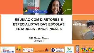 REUNIÃƒO COM DIRETORES E ESPECIALISTAS ANOS INICIAIS  COMPROMISSO NACIONAL CRIANÃ‡A ALFABETIZADA [upl. by Iaka]