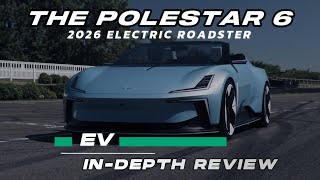 2026 Polestar 6 Roadster Full Review  GoPureCars [upl. by Brasca517]