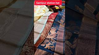 Santipur saree market saree youtubeshorts [upl. by Anirual]