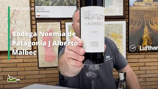 Wine Review Bodega Noemia de Patagonia J Alberto Malbec 2018 [upl. by Stefanie]