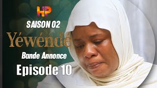 Série  Yewende  bande annonce  EPISODE 10 [upl. by Diarmid]