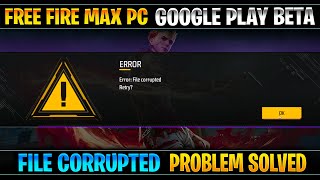 Google play games beta free fire max file corrupted retry error  Solve free fire max file corrupted [upl. by Lita14]