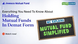 MutualFundSimplified  Everything you need to know about holding Mutual Funds in Demat form [upl. by Poppas]