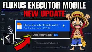 Fluxus Executor Mobile New Update v644  Fluxus Atualizado  DELTA EXECUTOR amp ARCEUS X NEO [upl. by Ytak]