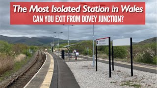 The Most Isolated Station in Wales  Dovey Junction [upl. by Idok203]