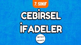 Cebirsel İfadeler  7Sınıf Matematik  2024 [upl. by Enoved]