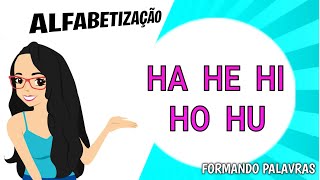 ALFABETIZAÇÃO  HA HE HI HO HU [upl. by Maxa]