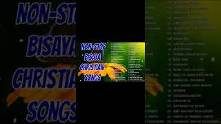 NONSTOP BISAYA CHRISTIAN SONGS 2024 💖 BISAYA WORSHIP SONGS 💖 PRAISE SONGS PLAYLIST 2024 💖 [upl. by Ardnossac]