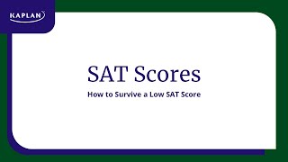 SAT Prep What to Do When You Have a Bad SAT Score  Kaplan SAT amp ACT Prep [upl. by Ludly]