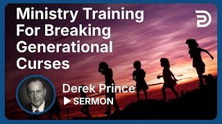 Ministry Training for Breaking Generational Curses  Part 2  Breaking Generational Curses  Sermon [upl. by Hoeg328]