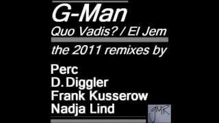 GMan  Quo Vadis Frank Kusserow Remix [upl. by Kenway]