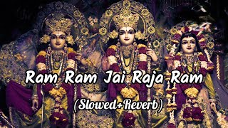 Ram Ram Jai Raja Ram SlowedReverb Rattan Mohan Sharma  Rohit Vibes [upl. by Plato]