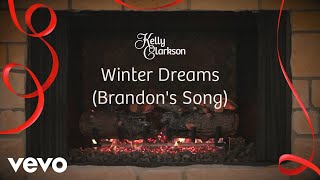 Kelly Clarkson  Winter Dreams Brandons Song Wrapped In Red  Fireplace Version [upl. by Ynnor]