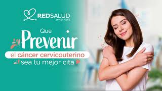 RedSalud Que Prevenir el Cáncer Cervicouterino sea tu mejor cita [upl. by Eniak]