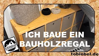 IKEA Expedit Kallax Regal selber bauen⎮Ich baue ein Bauholzregal⎮Regal selber bauen⎮IKEA Hack⎮44 [upl. by Binnings]