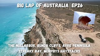 EP26  The Nullarbor Bunda Cliffs Ayre Peninsula Streaky Bay Murphys Haystacks 🇦🇺 [upl. by Nicolle48]